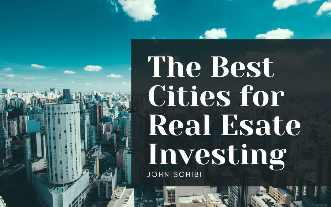 The Best Cities for Real Estate Investing